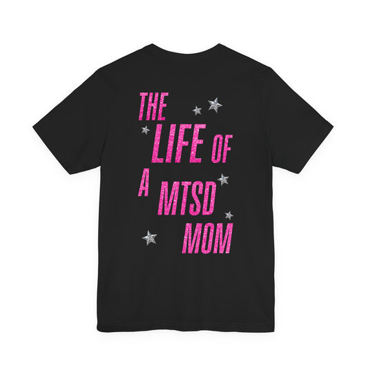 The Life of a Dance Mom Tee